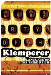 The Language of the Third Reich (Victor Klemperer)