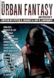 The Urban Fantasy Anthology (Peter Beagle and Joe Lansdale)