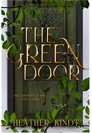 The Green Door (Heather Kindt)