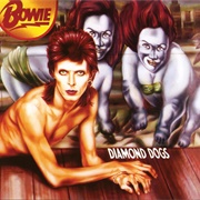 Diamond Dogs (David Bowie, 1974)