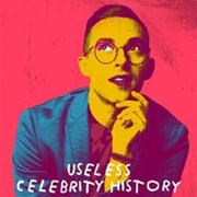 Useless Celebrity History