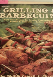 Grilling and Barbecuing (John Carroll)