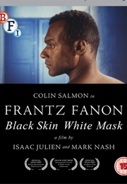 Frantz Fanon: Black Skin, White Mask (1995)