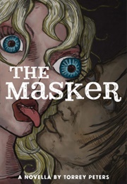 The Masker (Torrey Peters)