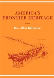 America&#39;s Frontier Heritage (Ray Allen Billington)