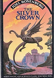 The Silver Crown (Joel Rosenberg)