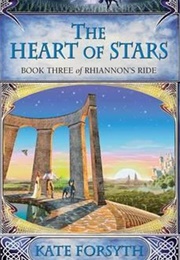 The Heart of Stars (Kate Forsyth)