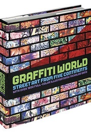 Graffiti World: Street Art From Five Continents (Nicholas Ganz)