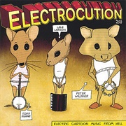 Electrocution 250 - Electric Cartoon Music From Hell