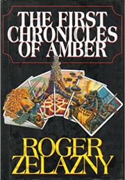 The First Chronicles of Amber (Zelazny)