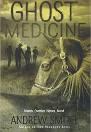 Ghost Medicine (Andrew Smith)