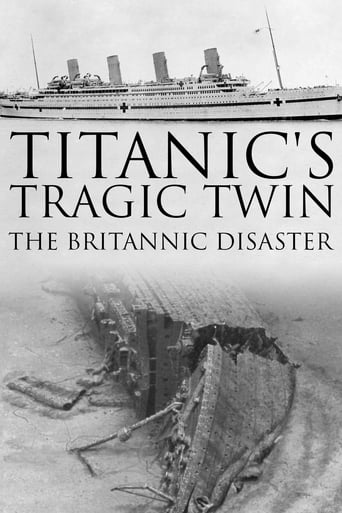 Titanic&#39;s Tragic Twin: The Britannic Disaster (2016)