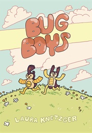 Bug Boys (Laura Knetzger)