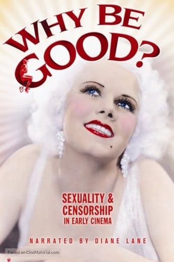 Why Be Good: Sexuality &amp; Censorship in Early Cinema (2007)