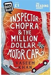 Inspector Chopra and the Million-Dollar Motor Car: A Baby Ganesh Agency Short Story (Vaseem Khan)