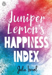 Juniper Lemon&#39;s Happiness Index (Julie Israel)