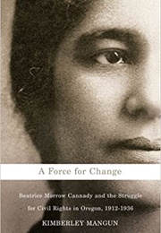 A Force for Change (Kimberley Mangun)