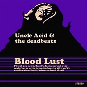 Uncle Acid &amp; the Deadbeats - Blood Lust