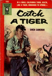 Catch a Tiger (Owen Cameron)