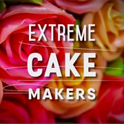 Extreme Cake Makers