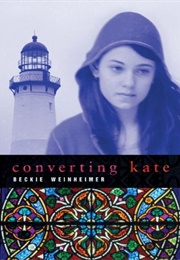 Converting Kate (Beckie Weinheimer)