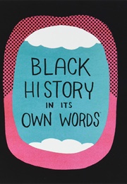 Black History in Its Own Words (Ron Wimberly)