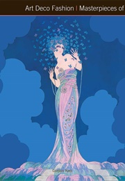 Art Deco Fashion Masterpieces (Gordon Kerr)