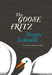 The Goose Fritz (Sergei Lebedev)