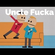 Uncle Fucka - South Park