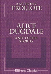 Alice Dugdale (Anthony Trollope)