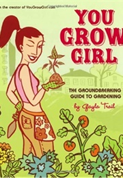 You Grow Girl (Gayla Trail)