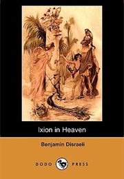 Ixion in Heaven (Benjamin Disraeli)