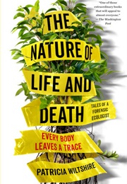 The Nature of Life and Death (Patricia Wiltshire)