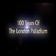 100 Years of the London Palladium