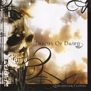 Throes of Dawn - Quicksilver Clouds