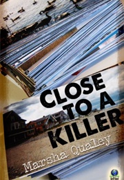 Close to a Killer (Marsha Qualey)