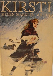 Kirsti (Helen Markley Miller)