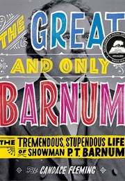 The Great and Only Barnum (Candace Fleming)