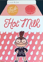 Hot Milk (Bryon, Lucie)