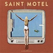 Saint Motel - Saintmotelevision