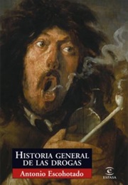 Historia General De Las Drogas (Antonio Escohotado)
