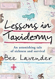 Lessons in Taxidermy (Bee Lavender)