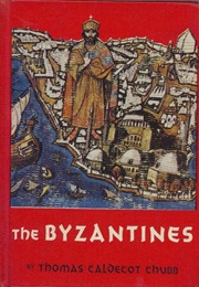 The Byzantines (Thomas Caldecot Chubb)