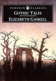 Gothic Tales (Elizabeth Gaskell)