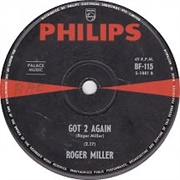 Got 2 Again - Roger Miller