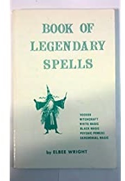 Book of Legendary Spells (Elbee Wright)