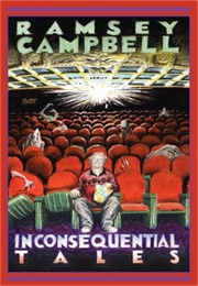 Inconsequential Tales (Ramsey Campbell)