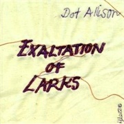 Dot Allison - Exaltation of Larks