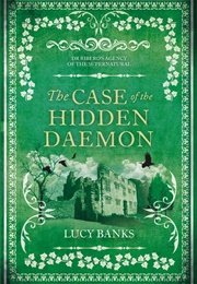 The Case of the Hidden Daemon (Lucy Banks)