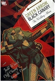 Green Arrow/Black Canary, Volume 1: The Wedding Album (Judd Winick)